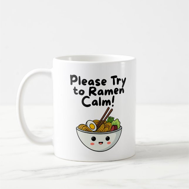 Ramen Calm Mug, Funny Noodle Pun Coffee Cup, Gift Mug (Left)