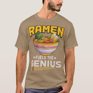 Ramen fuels the genius  Funny Anime Ramen Lover  T-Shirt