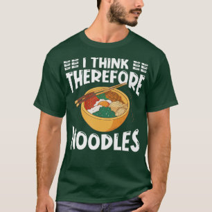 Ramen Japan Kawaii Noodle Bowl Pun 986 T-Shirt