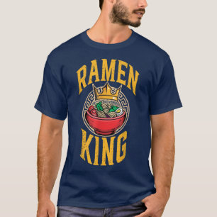 Ramen King, Cute Japanese Anime For Men, Noodle T-Shirt