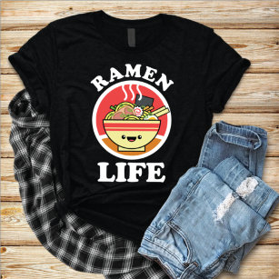 Ramen Life Funny Kawaii Japanese Noodle Soup T-Shirt