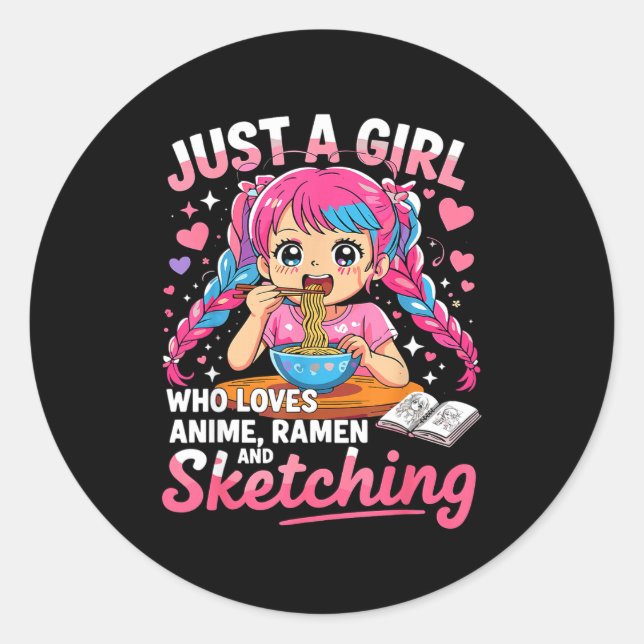 Ramen Lover Just A Girl Who Loves Anime And Sketch Classic Round Sticker (Front)