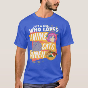 Ramen Lover  Just A Girl Who Loves Anime Cats And  T-Shirt