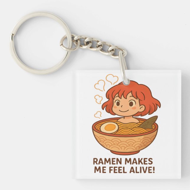 Ramen Makes Me Feel Alive Funny Noodle Lover Key Ring (Front)