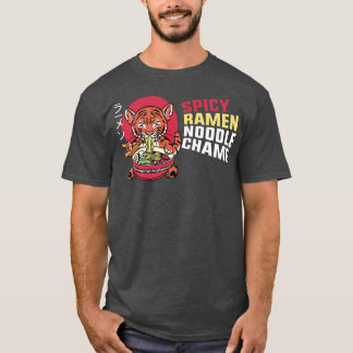 Ramen Noodle Bowl Love Japanese Kawaii Tiger Spicy T-Shirt