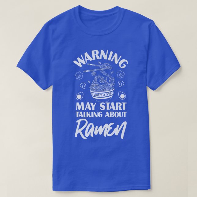 Ramen Noodle Bowl Love Japanese Kawaii Warning May T-Shirt (Design Front)