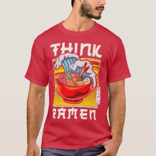 Ramen Noodle Bowl Love Japanese Kawaii Wave Think T-Shirt
