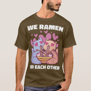 Ramen Noodle Cat Kawaii We Ramen For Love T-Shirt