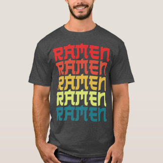 Ramen Noodle Retro Vintage Love Japanese Ramen2511 T-Shirt
