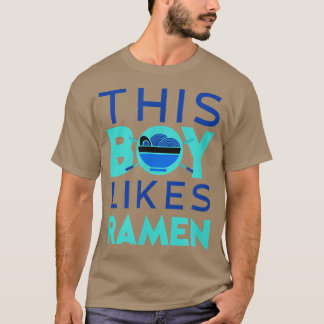 Ramen Noodles Ironic Saying Japanese Food Culture  T-Shirt