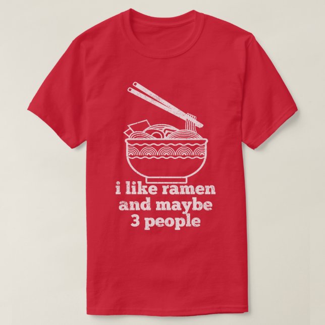 Ramen Noodles Japanese 3 T-Shirt (Design Front)