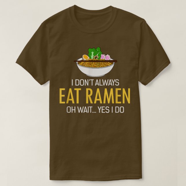 Ramen the Dish from Japan  T-Shirt (Design Front)