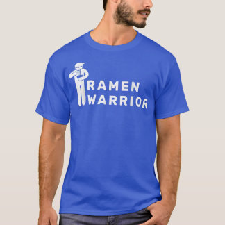 Ramen Warrior  T-Shirt