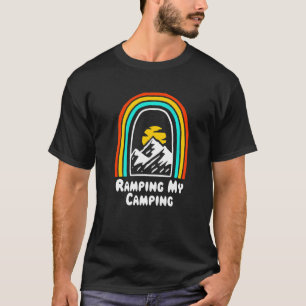 Ramping My Camping Hiking Wildlife Hiker Outdoor C T-Shirt