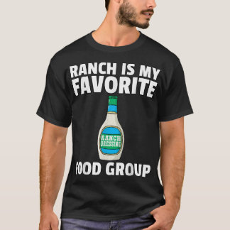 Ranch Dressing Funny Condiment Sauce T-Shirt