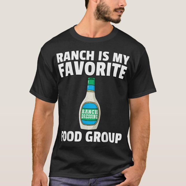 Ranch Dressing Funny Condiment Sauce T-Shirt (Front)