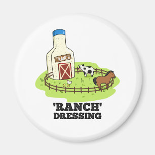 Ranch Dressing Funny Food Pun  Magnet