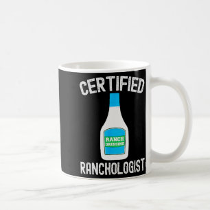 Ranch Dressing Gift Funny Ranch Dressing Sauce Hum Coffee Mug