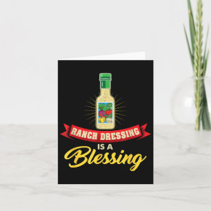 Ranch Dressing Is A Blessing Funny Favourite Food  Card