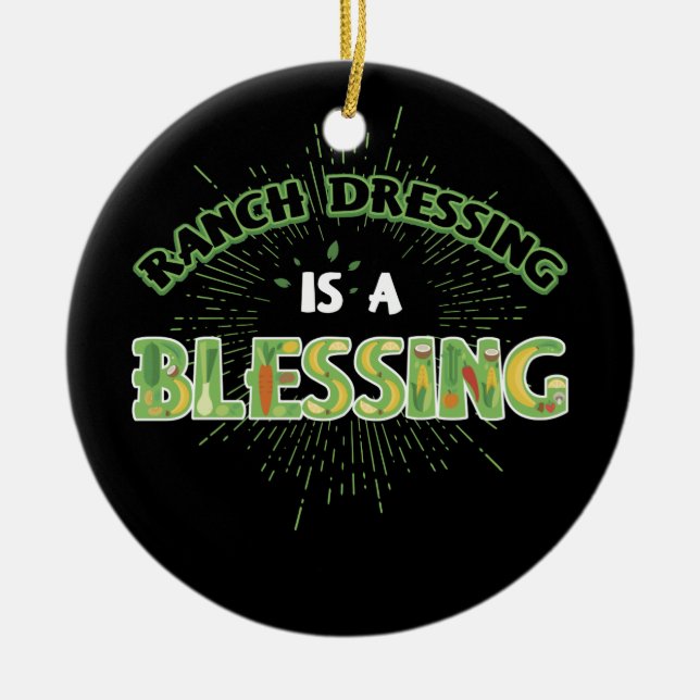 Ranch Dressing Is Blessing  Cool Vegetarian Vegan Ceramic Tree Decoration (Front)