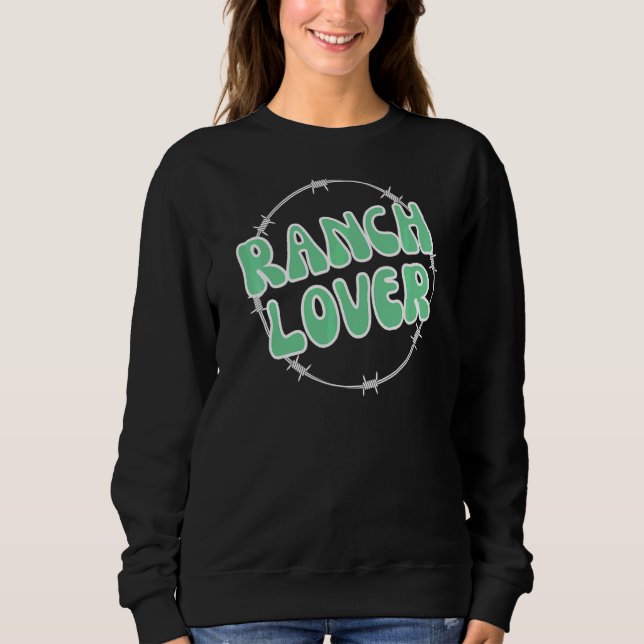 Ranchin' Farm  Support Local Cattle Cows Pigs Fun Sweatshirt (Front)