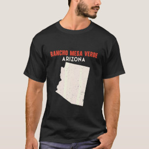 Rancho Mesa Verde Arizona USA State America Travel T-Shirt