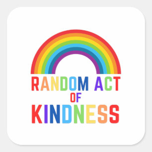 Random Act of Kindness Square Sticker