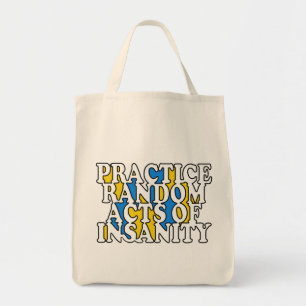 Random Acts of Insanity bags