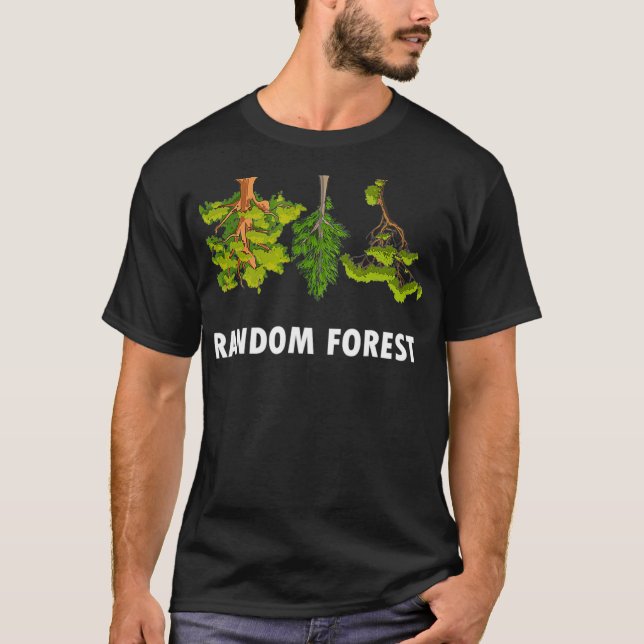 Random Forest Decision Tree Machine Learning  T-Shirt (Front)