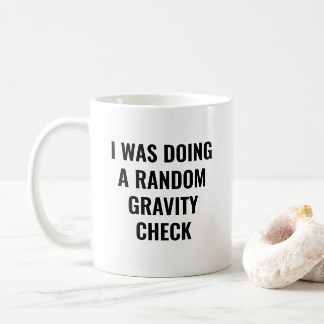 Random Gravity Check Funny Broken Leg Get Well Coffee Mug (With Donut)