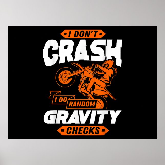 Random Gravity Checks - Motocross & Dirt Bike Poster (Front)