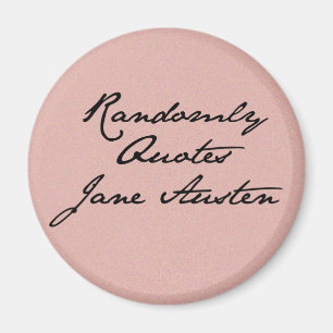 Randomly Quotes Jane Austen Magnet