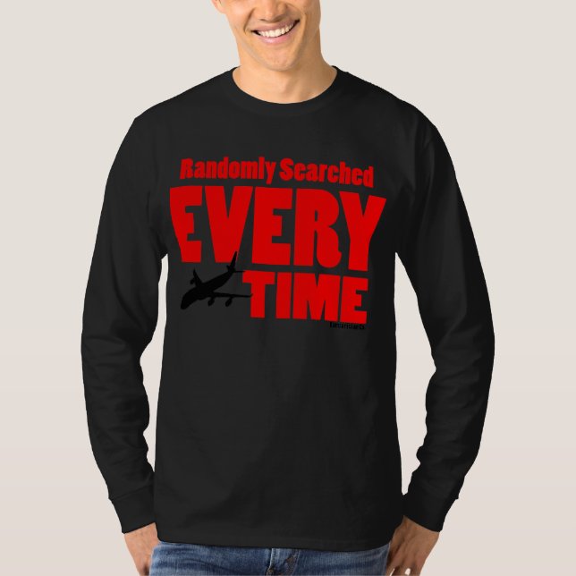 Randomly Searched Everytime T-Shirt (Front)