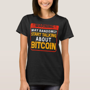 Randomly Talking About Bitcoin Bitcoin   BTC Crypt T-Shirt
