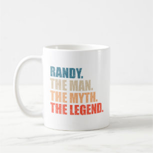 Randy The Man The Myth The Legend Coffee Mug