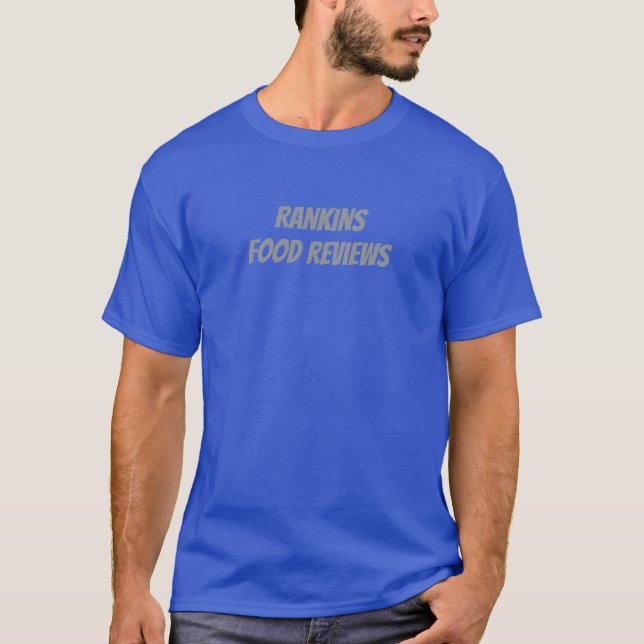 Rankin’s Food Reviews T-Shirt (Front)
