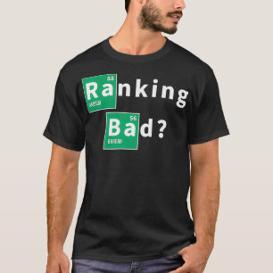 Ranking Bad Design for Online Marketers and SEO Ep T-Shirt