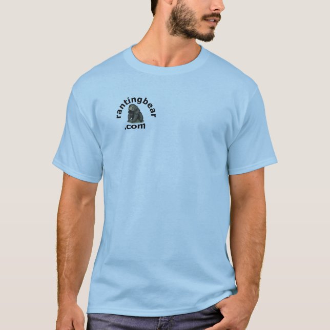 Ranting Bear T-Shirt (Front)