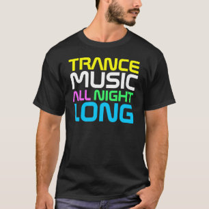 Rap Couture- Tramce Music All Night Long T-Shirt