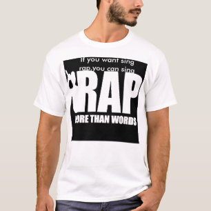 RAP - More Than Words T-Shirt
