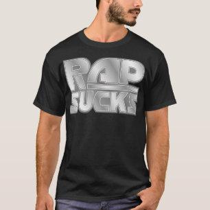 Rap Sucks T-Shirt