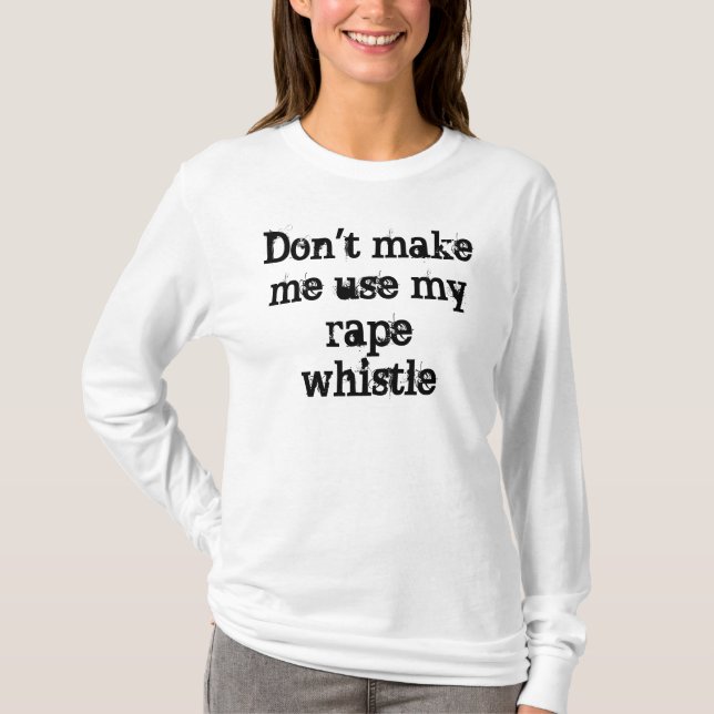 Rape Whistle Shirt (Front)