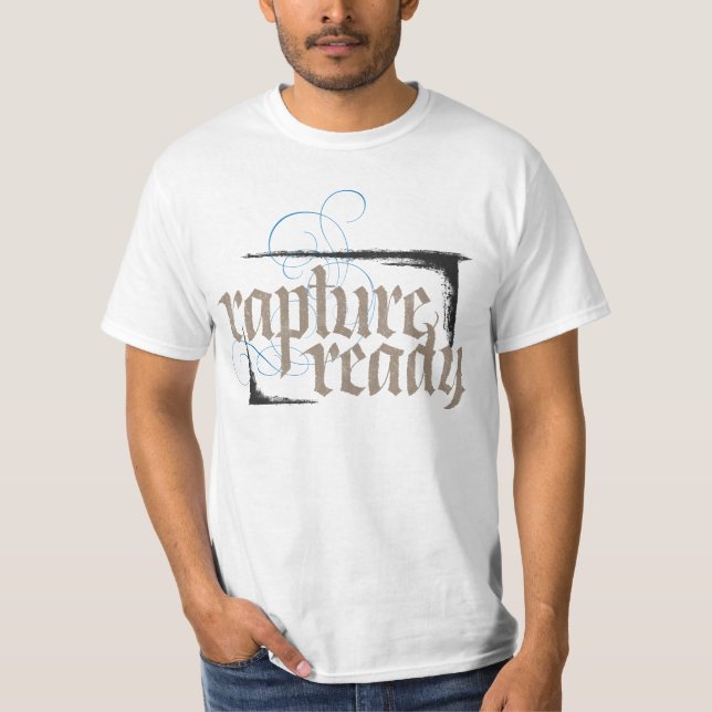 Rapture Ready Christian Faith Calligraphy Jesus T-Shirt (Front)