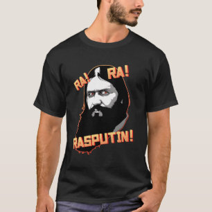 Rara Rasputin Funny Grigori Rasputin Russian Histo T-Shirt