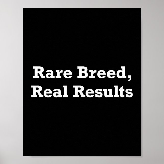Rare Breed, Real Results  Poster (Front)
