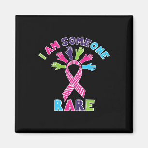 Rare Disease Awareness Day I Am Someone Rare 1  Magnet