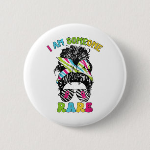Rare Disease Awareness Day I Am Someone Rare  6 Cm Round Badge