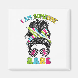 Rare Disease Awareness Day I Am Someone Rare  Magnet