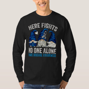 Rare Disease Awareness Gnomes Here Fights No One T-Shirt