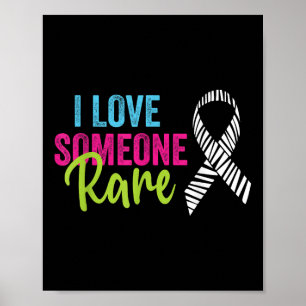 Rare Disease Awareness Zebra Ribbon, I Love Someon Poster